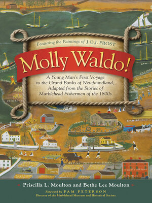 cover image of Molly Waldo!: a Young Man's First Voyage to the Grand Banks of Newfoundland